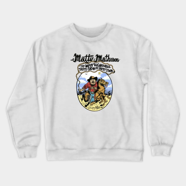 Matty Chef Canada Matheson Art Happytour Meme Crewneck Sweatshirt by Loweryo Judew